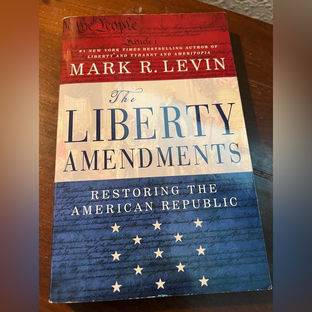 Mark R. Levin "The Liberty Amendments" -Paperback